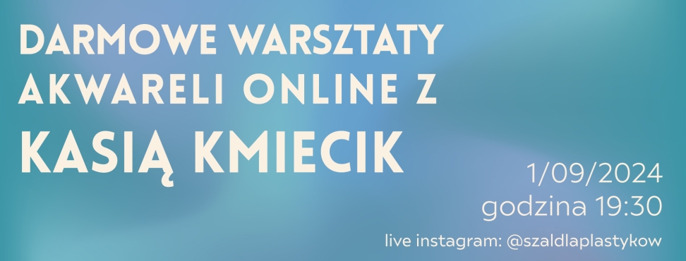 Warsztaty akwareli z Kasią Kmiecik 01.09.24