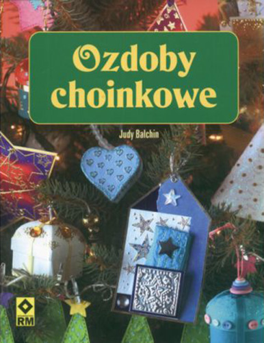 Ozdoby choinkowe - Judy Balchin